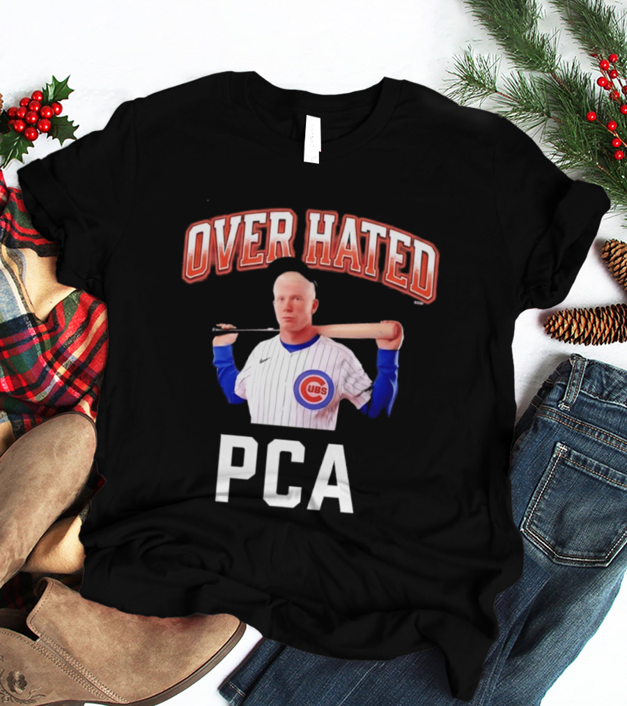 Chicago Cubs Over Hated PCA T-Shirt