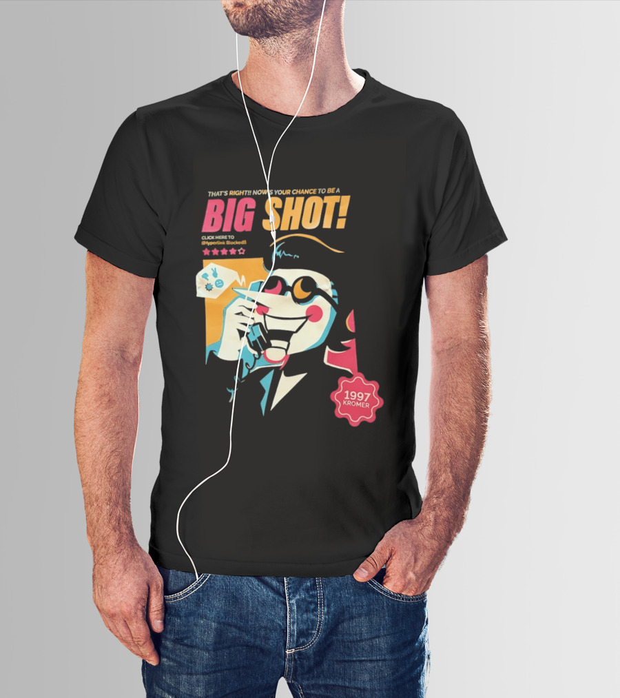 That's Right Now's Your Chance To Be A Big Shot Spamton G Neo 1997 Kromer Deltarune T-Shirt