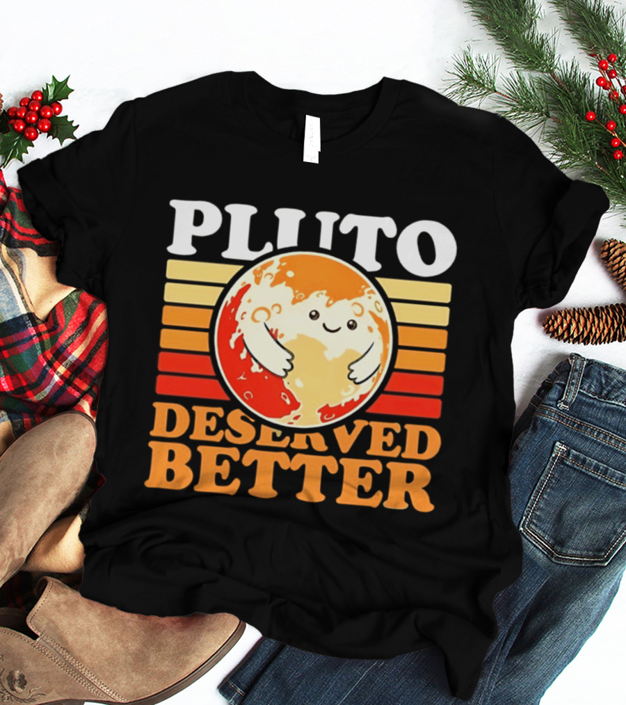Pluto Deserved Better Cute Cartoon Planet Space Science Astronomy Universe T-Shirt