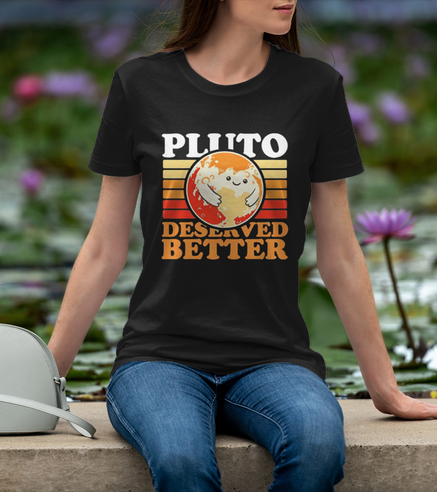 Pluto Deserved Better Cute Cartoon Planet Space Science Astronomy Universe T-Shirt