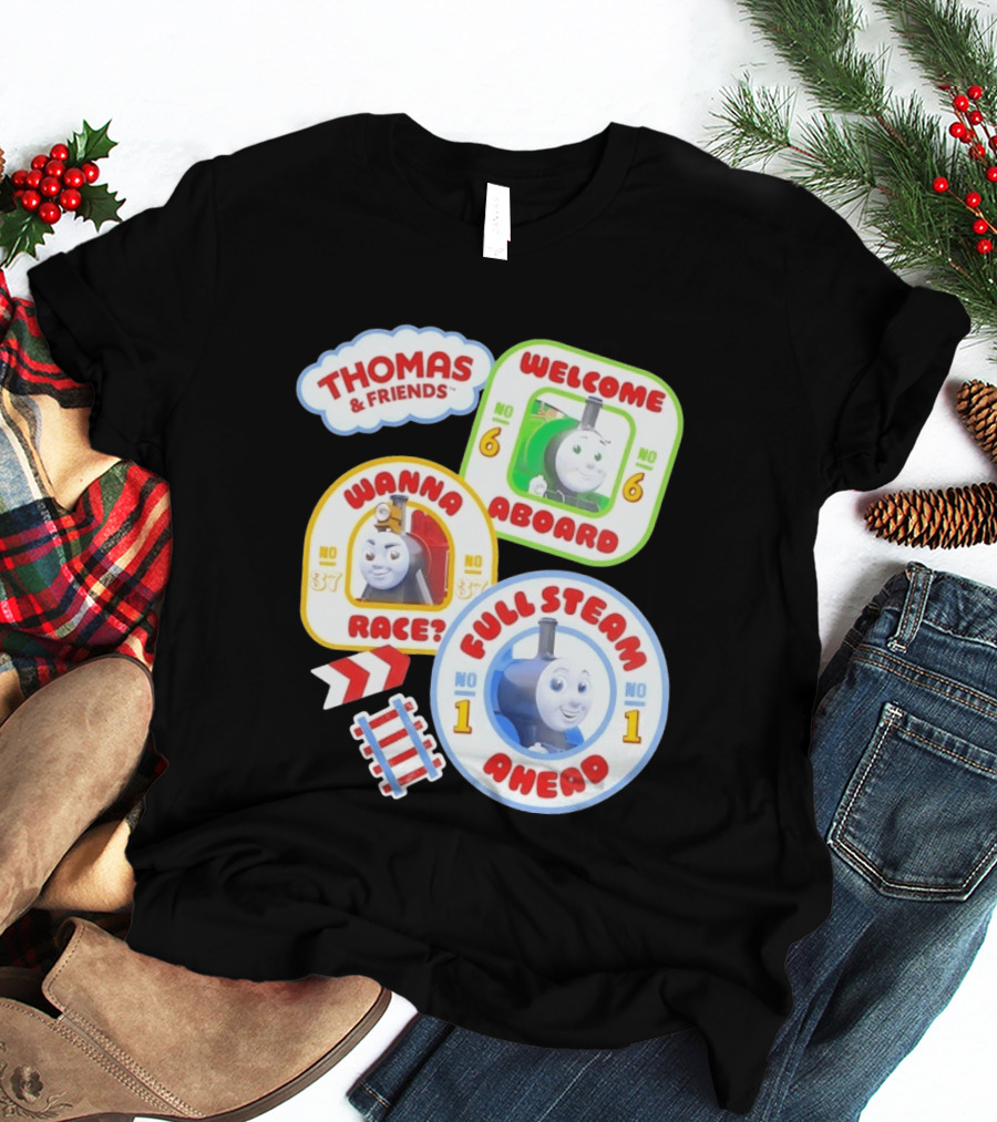 Thomas And Friends Welcome Aboard Full Steam Ahead Wanna Race No 1 No 6 No 37 T-Shirt