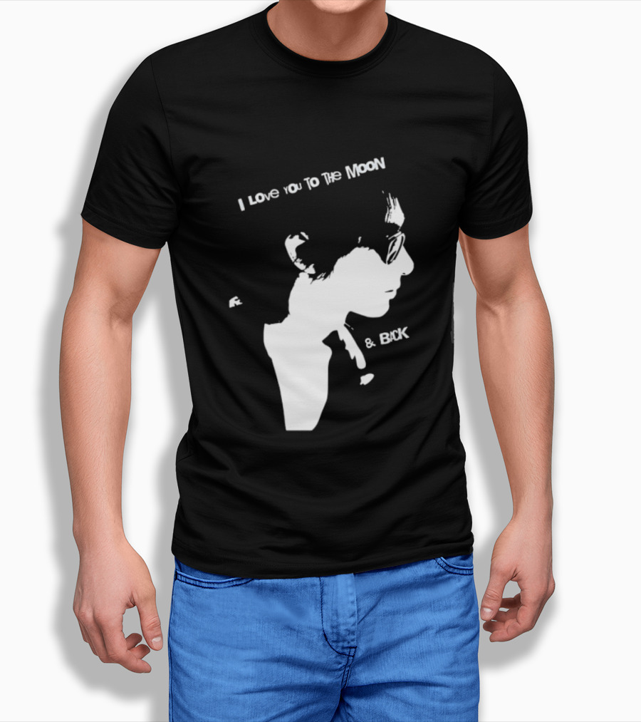 I Love You To The Moon And Back Romantic Expression T-Shirt