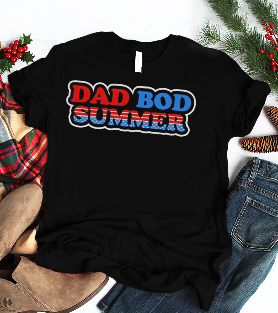Dad Bod Summer Patriotic American Flag Independence Day T-Shirt