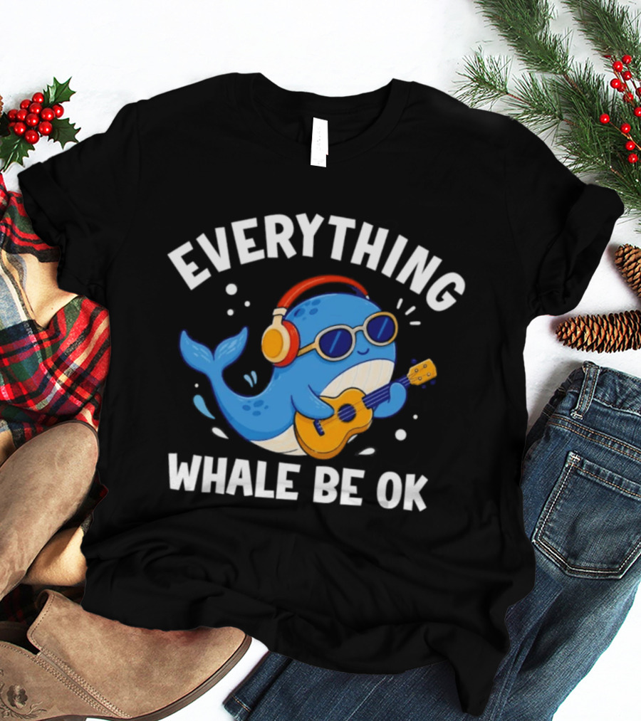 Everything Whale Be Ok Whale Playing Ukulele With Headphones Ocean Animal Music T-Shirt