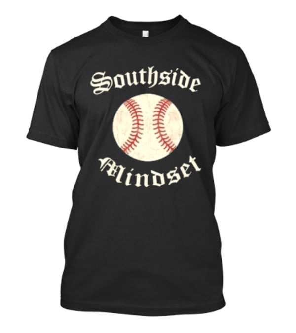 Southside Mindset Baseball Embrace The Fine T-Shirt