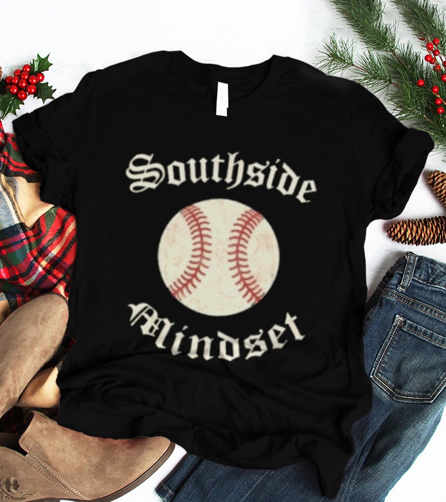 Southside Mindset Baseball Embrace The Fine T-Shirt