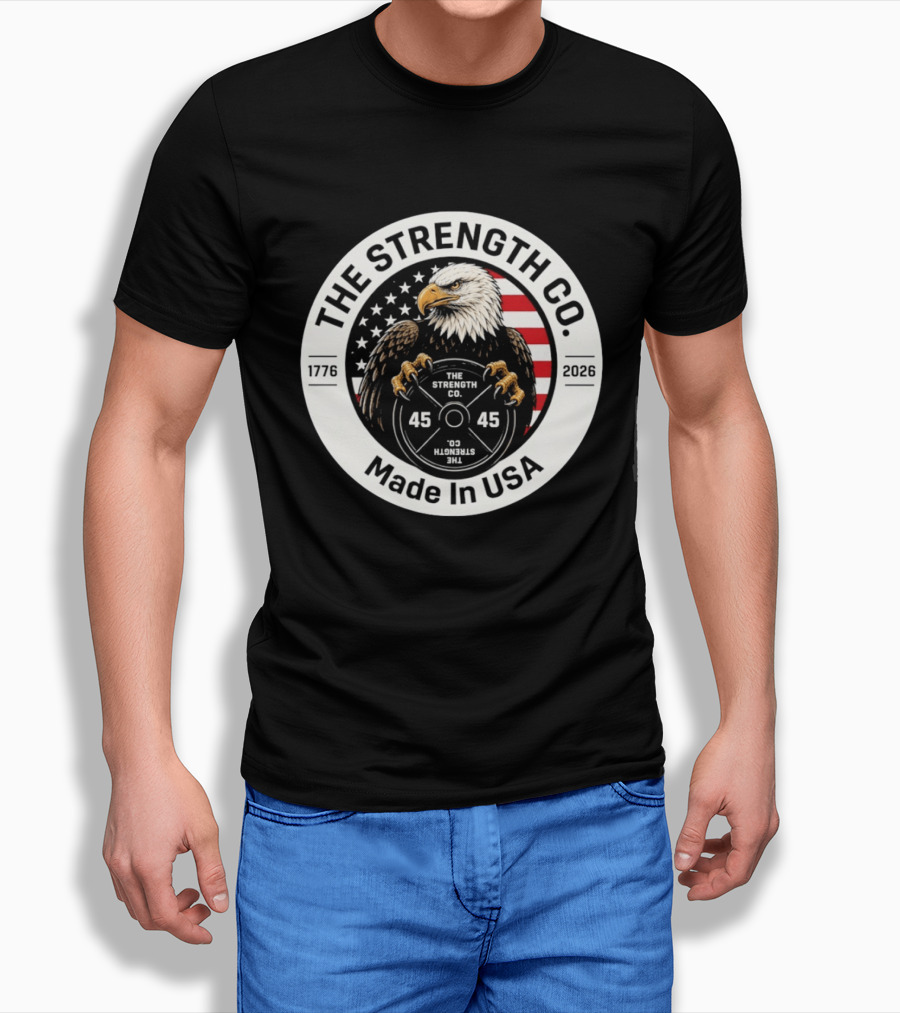 The Strength Co Made In USA 1776 2026 Eagle Barbell 45 Stars And Stripes T-Shirt