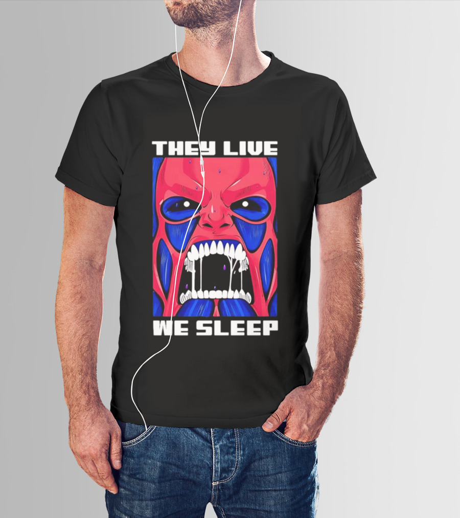 They Live We Sleep Horror Face Sci Fi Alien T-Shirt