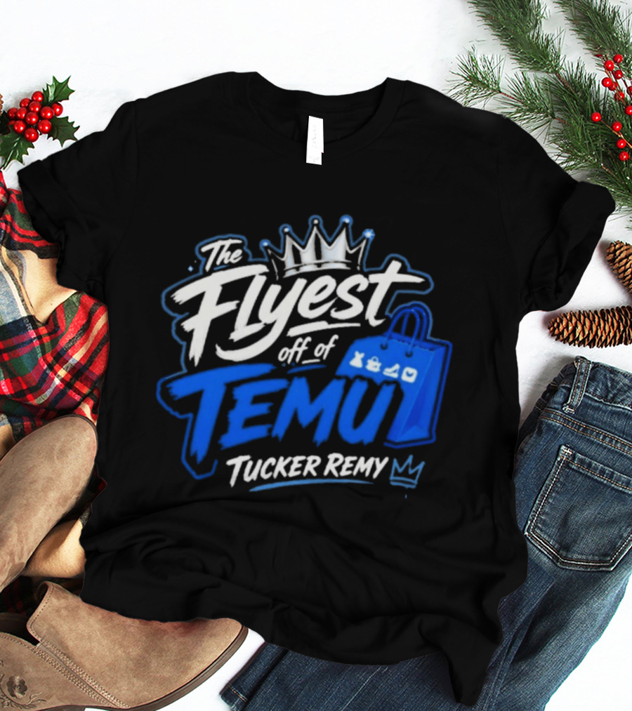The Flyest Off Of TEMU Shopping Bag Tucker Remy T-Shirt