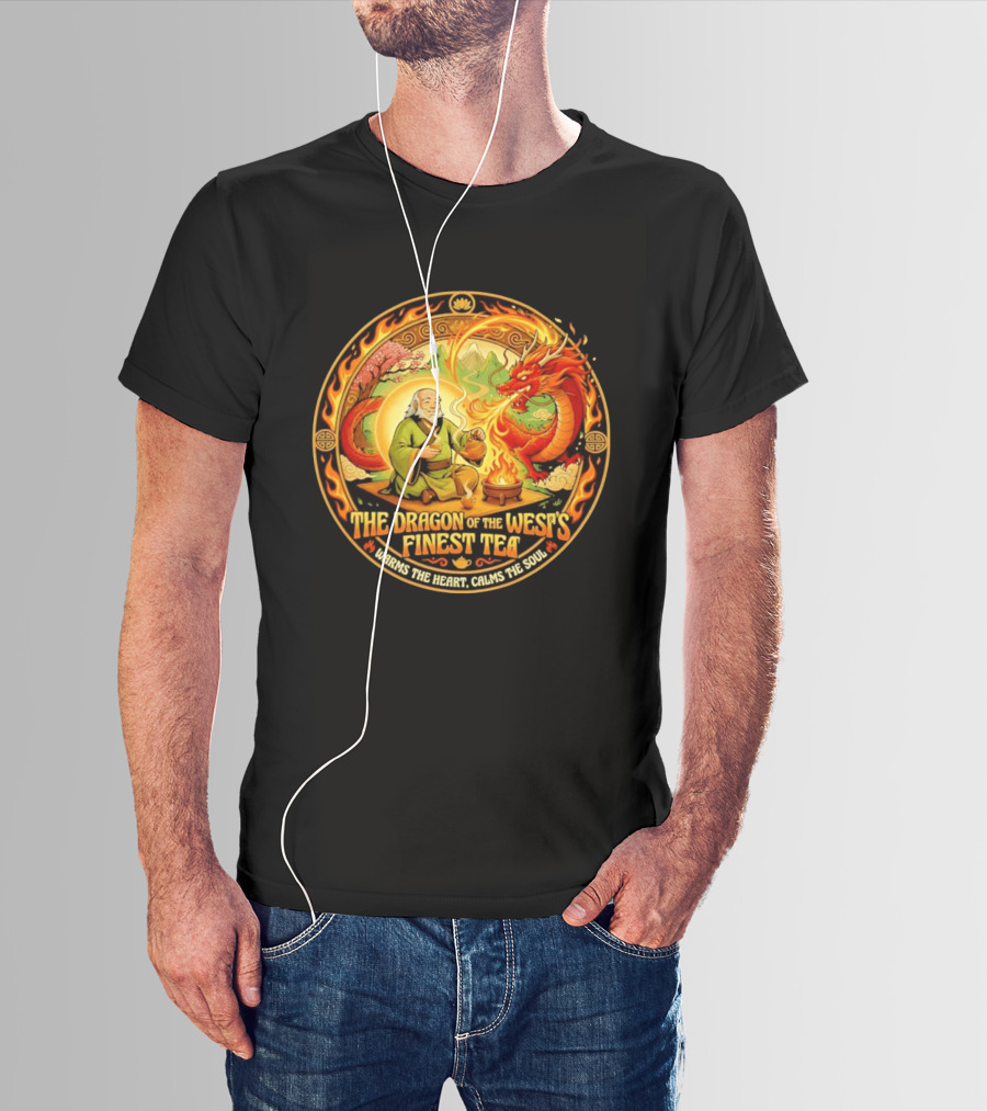 Uncle Iroh Dragon Of The West's Finest Tea Calms The Soul Avatar The Last Airbender T-Shirt