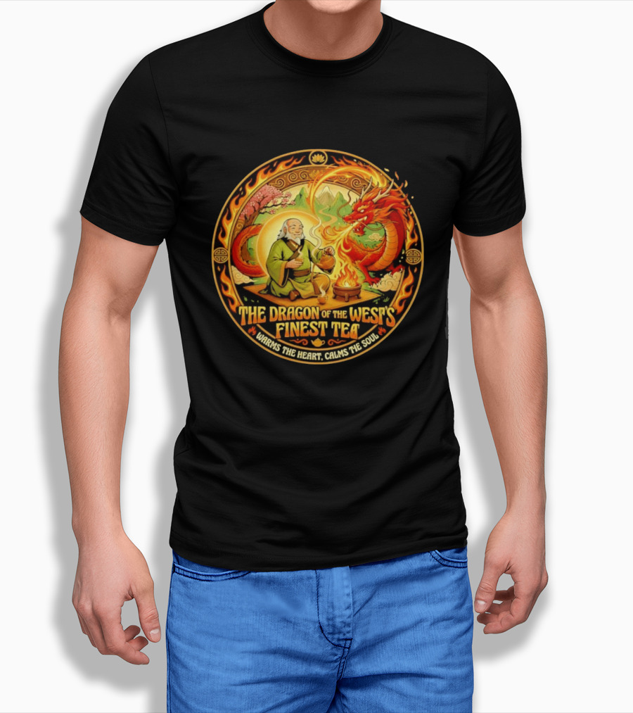 Uncle Iroh Dragon Of The West's Finest Tea Calms The Soul Avatar The Last Airbender T-Shirt