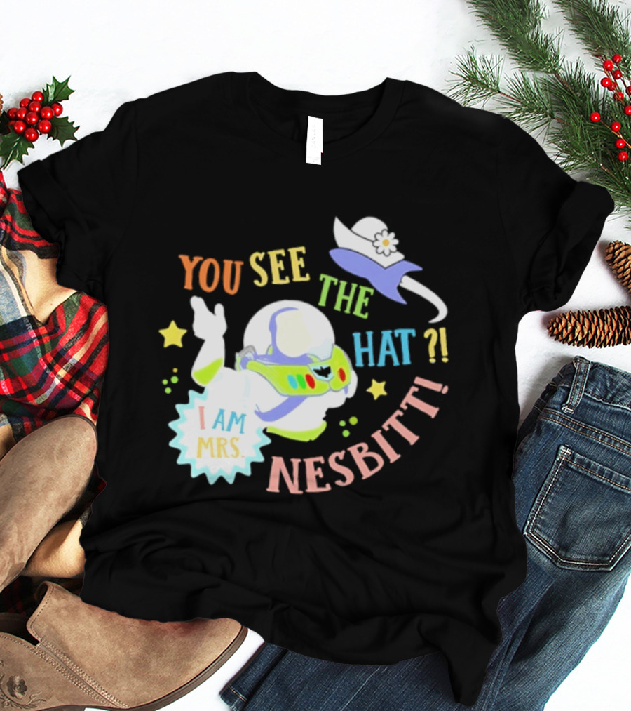 You See The Hat I Am Mrs Nesbitt Star Cartoon Astronaut T-Shirt
