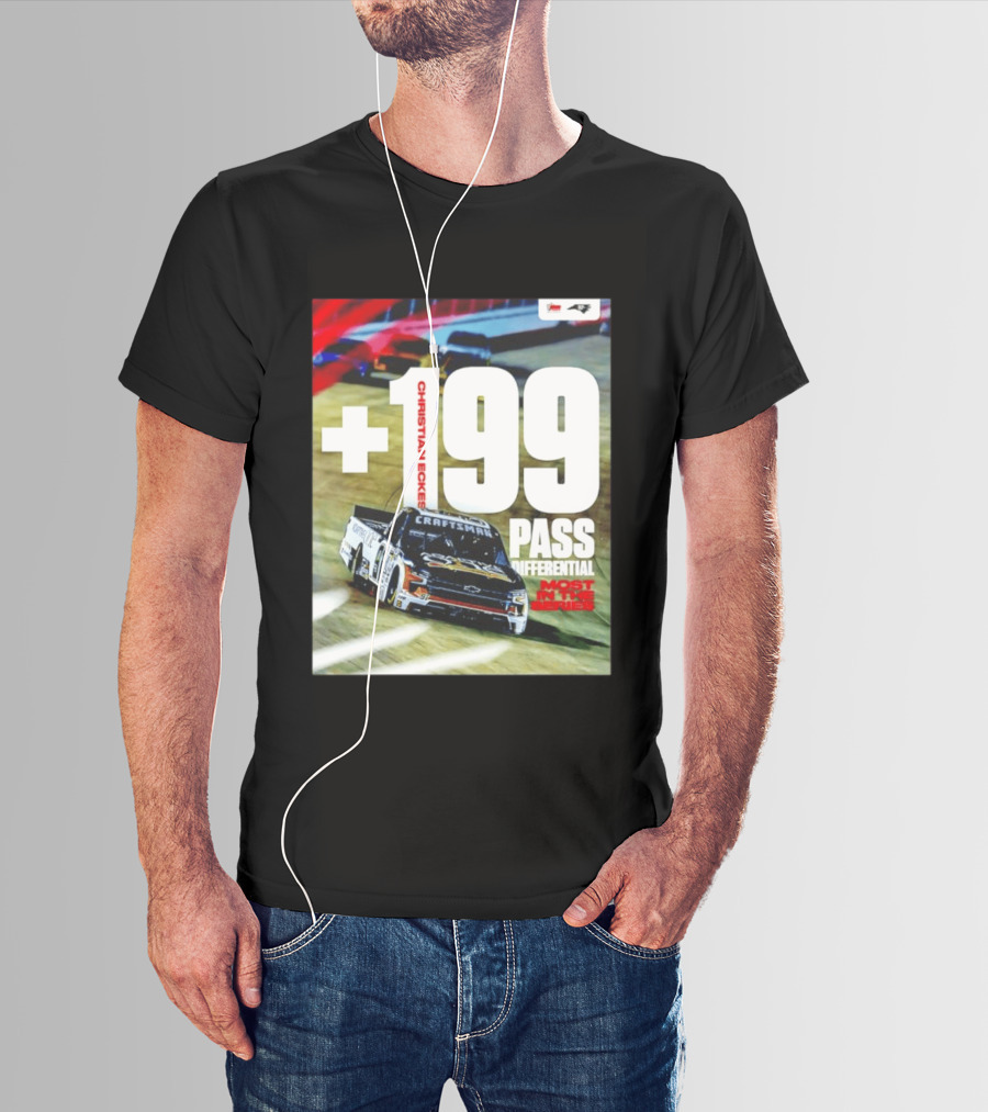 Christian Eckes +199 Pass Differential Most In The Series Motorsports Racing T-Shirt
