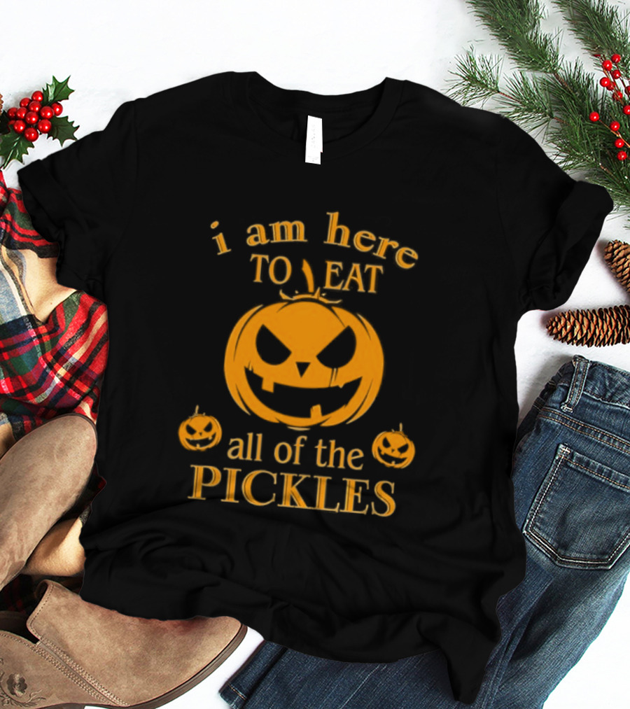 I Am Here To Eat All Of The Pickles Pumpkin Halloween T-Shirt
