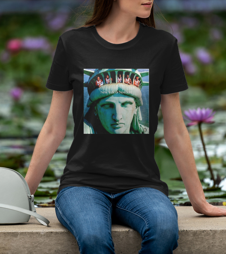 New York Knicks Jalen Brunson Karl Anthony Towns OG Anunoby Mikal Bridges Josh Hart Statue Of Liberty New York Or Nowhere T-Shirt