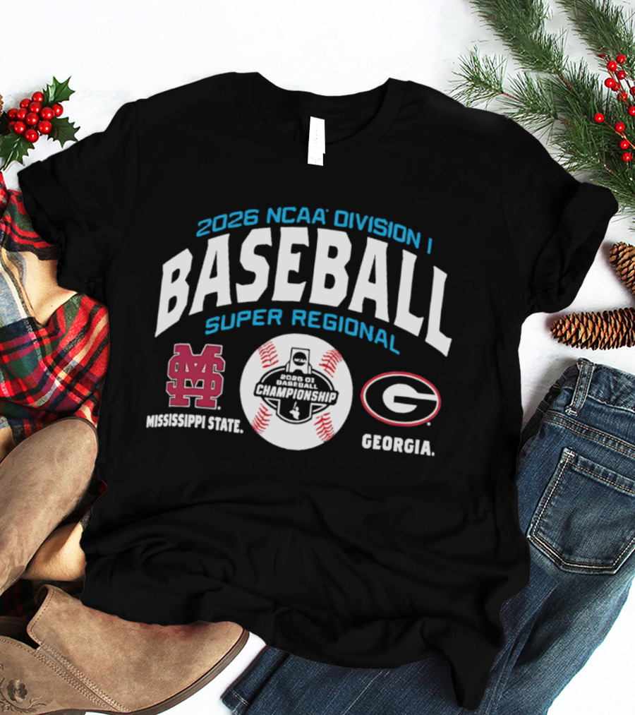 2026 NCAA Division I Baseball Super Regional Mississippi State Vs Georgia T-Shirt