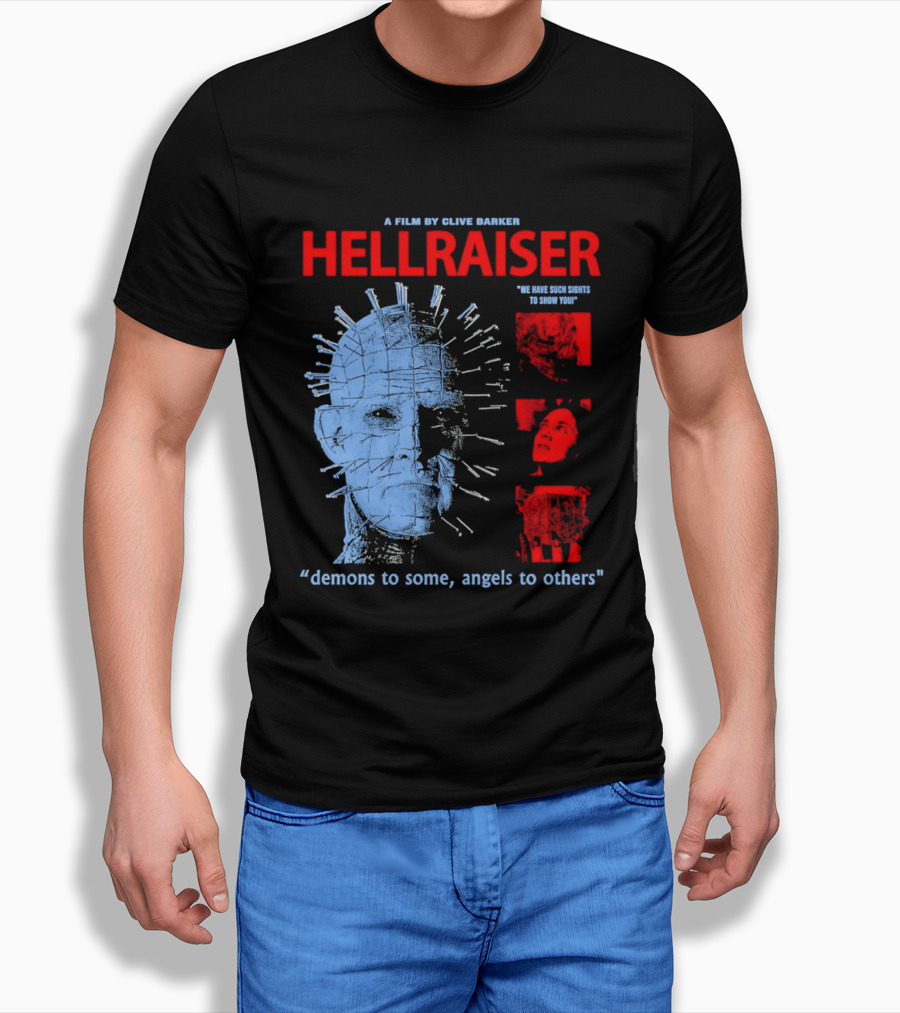 A Film By Clive Barker Hellraiser 1987 Pinhead We Have Such Sights To Show You Demons To Some Angels To Others T-Shirt