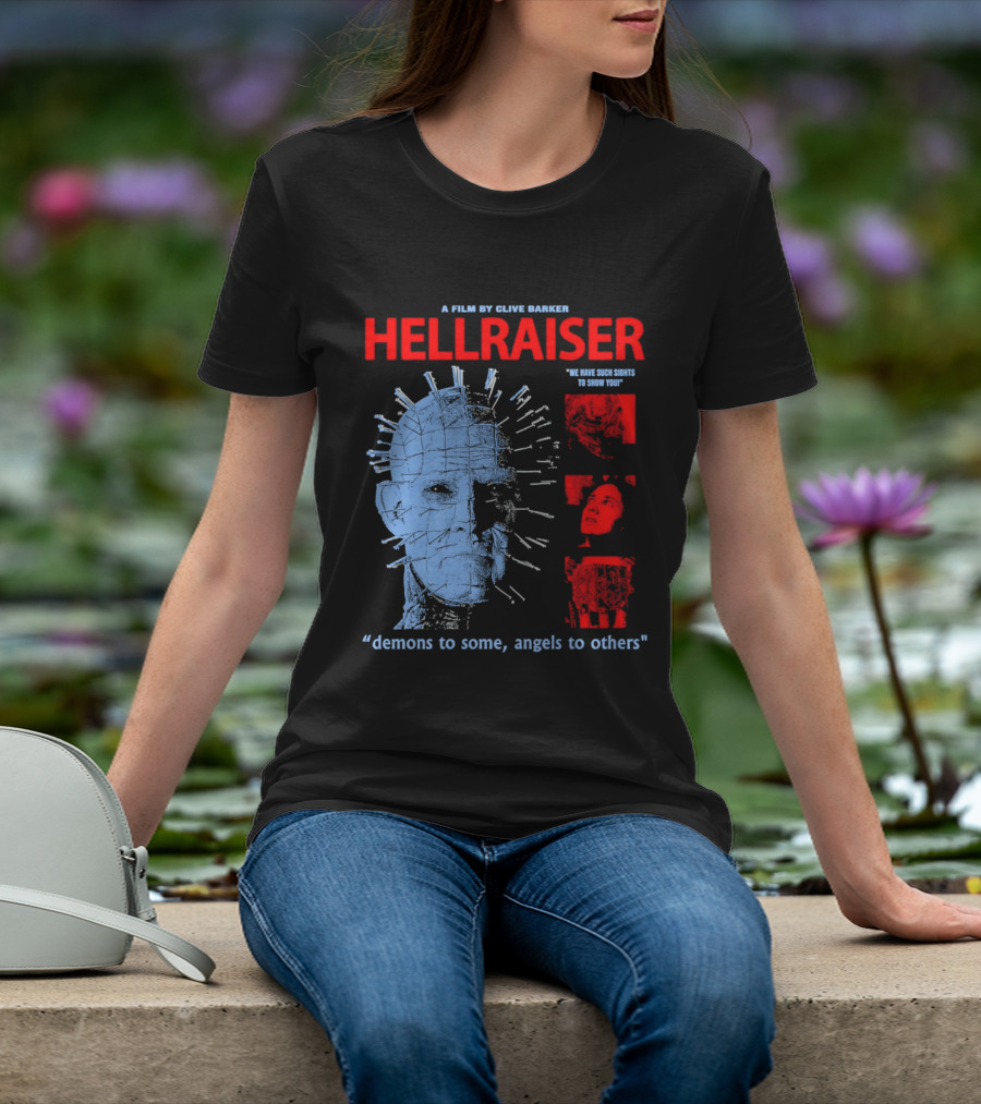 A Film By Clive Barker Hellraiser 1987 Pinhead We Have Such Sights To Show You Demons To Some Angels To Others T-Shirt