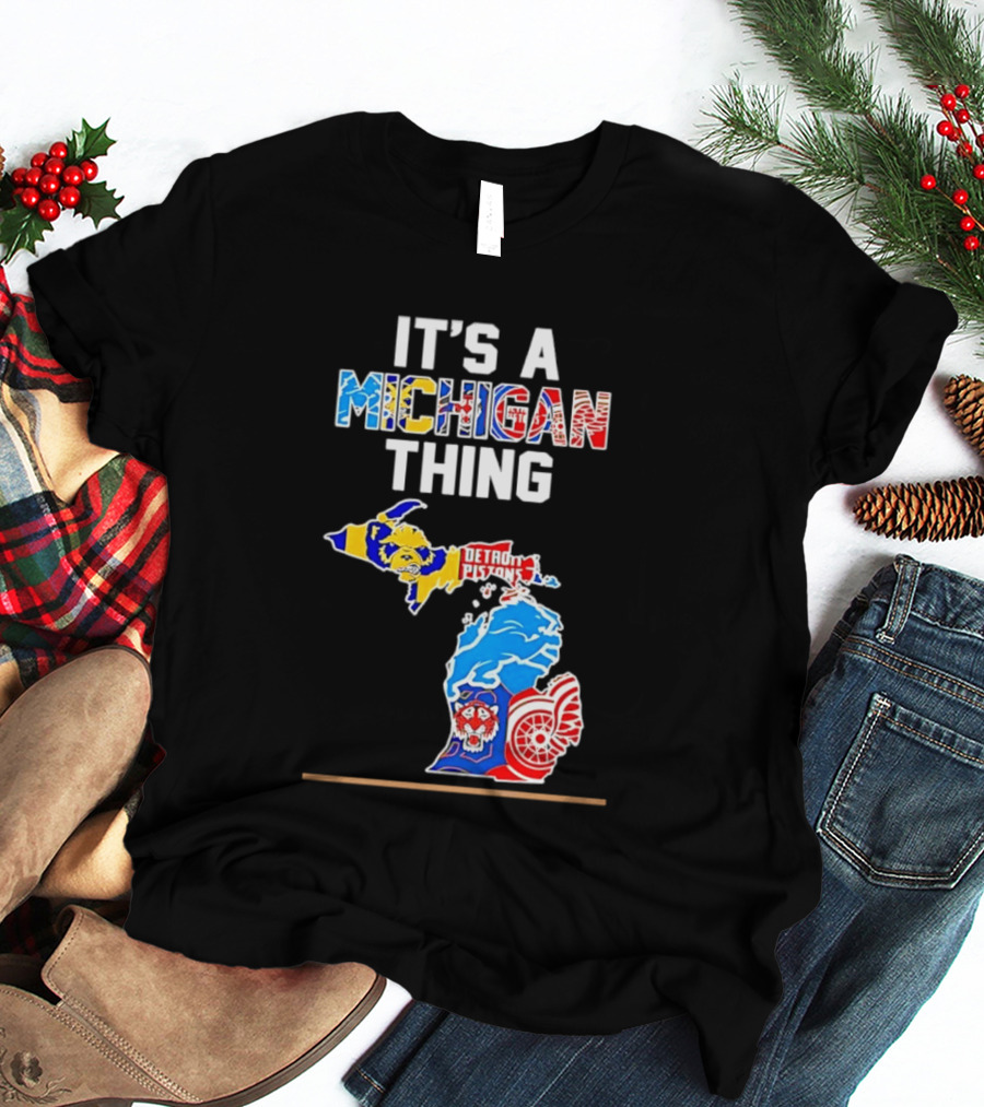 It's A Michigan Thing Detroit Pistons Lions Red Wings Sports Map T-Shirt