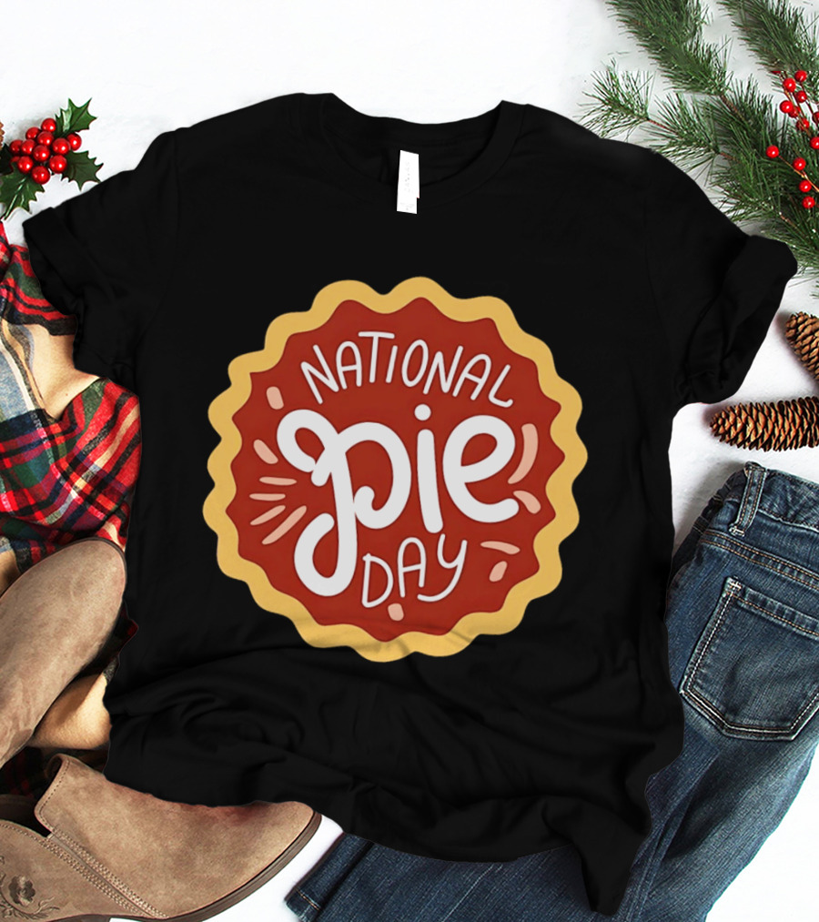 National Pie Day Celebration Festival T-Shirt