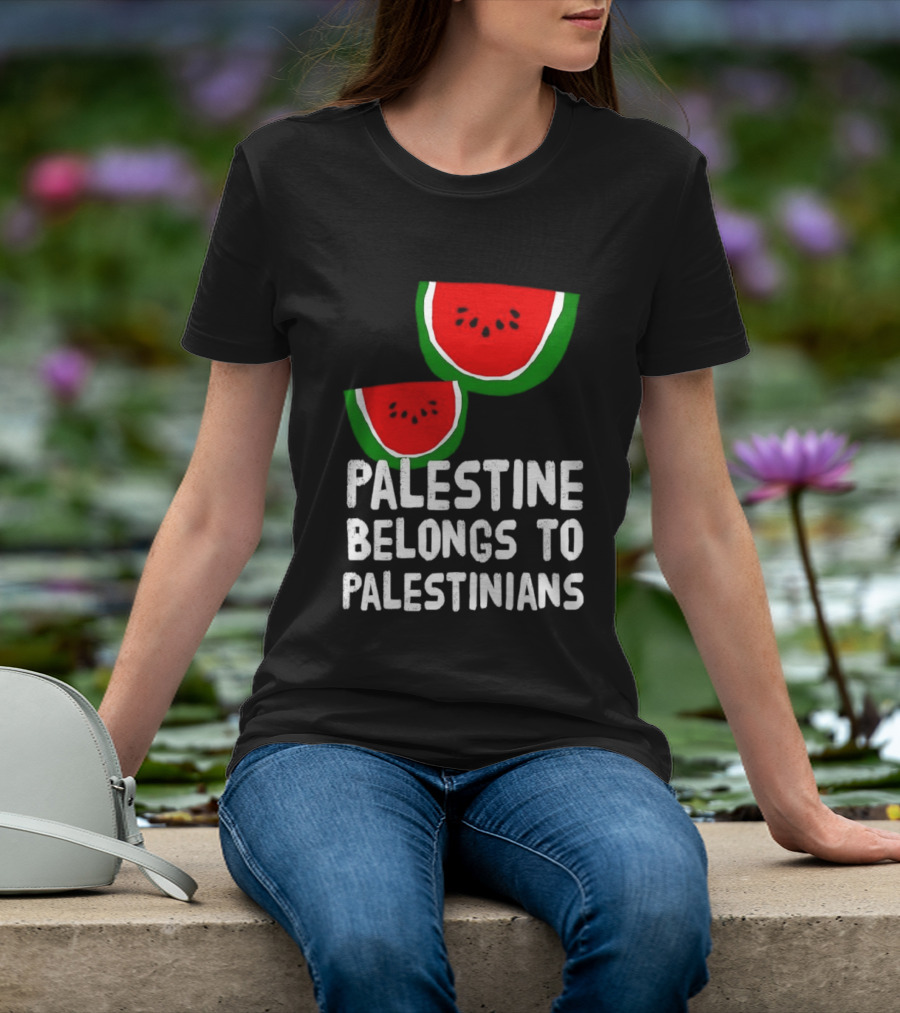 Palestine Belongs To Palestinians Watermelon T-Shirt