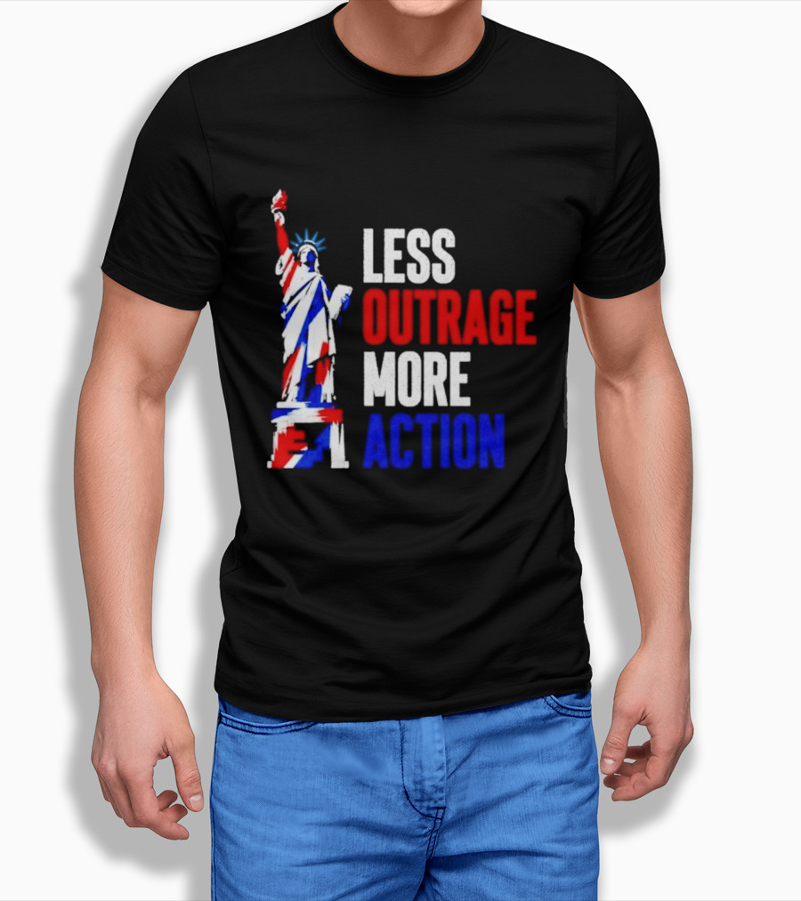 Less Outrage More Action Statue Of Liberty American Patriotism T-Shirt