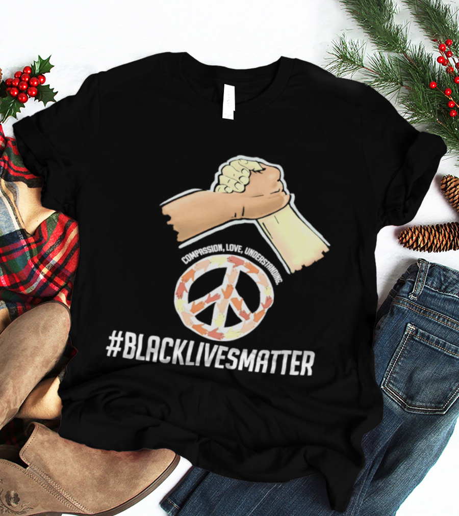 Nascar Black Lives Matter Compassion Peace Love Understanding Unity T-Shirt