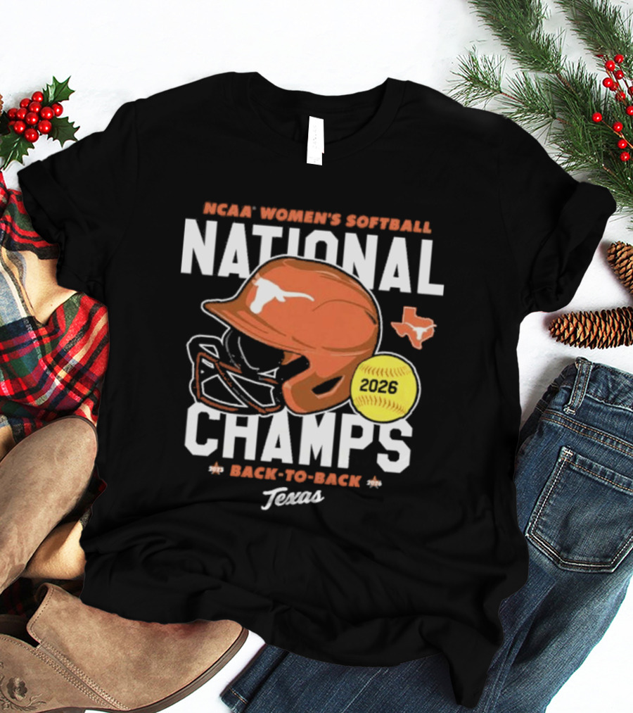 Texas Longhorns 2026 NCAA Women's Softball National Champs Back To Back Team T-Shirt