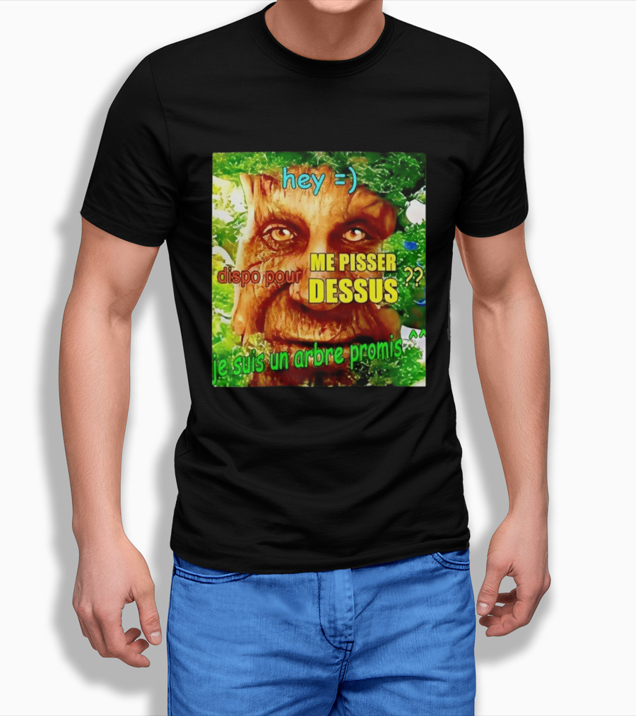 Hey =) Dispo Pour ME PISSER DESSUS ?? Je Suis Un Arbre Promis ^^ T-Shirt