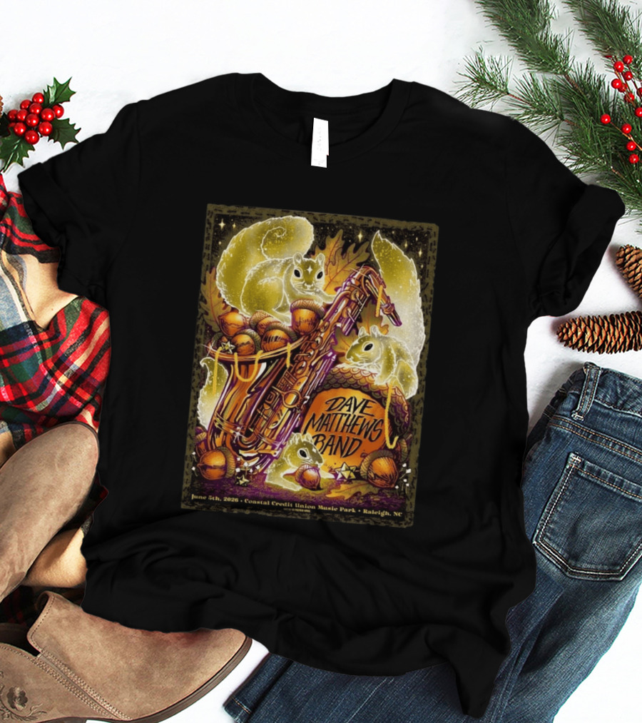 Dave Matthews Band June 5 2026 Coastal Credit Union Music Park Raleigh NC Squirrels Saxophone Acorns T-Shirt