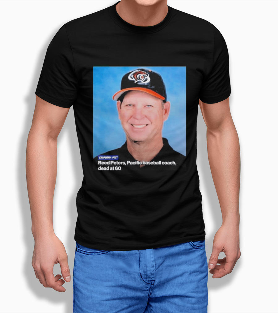 California Post Reed Peters Pacific Baseball Coach Remembered T-Shirt