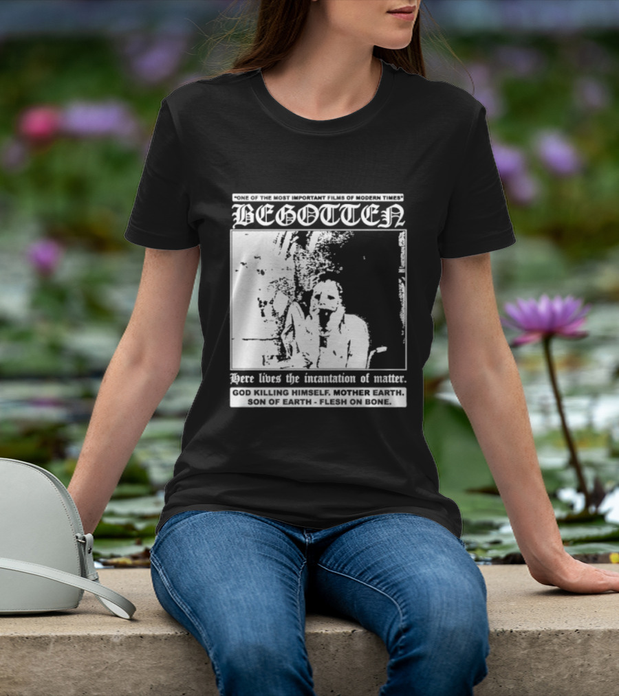 Begotten Most Important Films Modern Times Bootleg Surreal Cult Classic Horror Movie T-Shirt