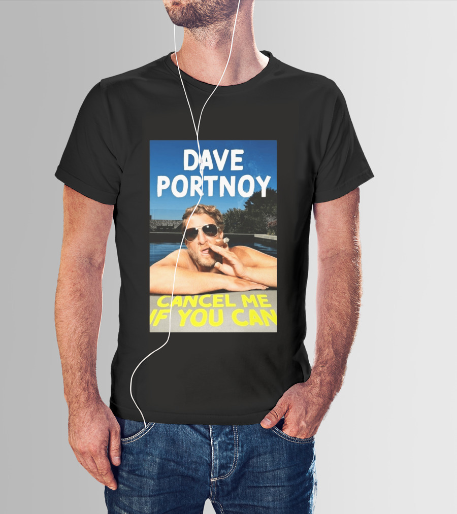 Dave Portnoy Cancel Me If You Can Cigarette Sunglasses Pool T-Shirt