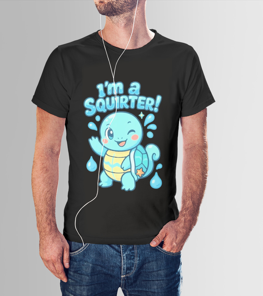 I'm A Squirter Squirtle Pokémon Winking Cute Water Droplets T-Shirt