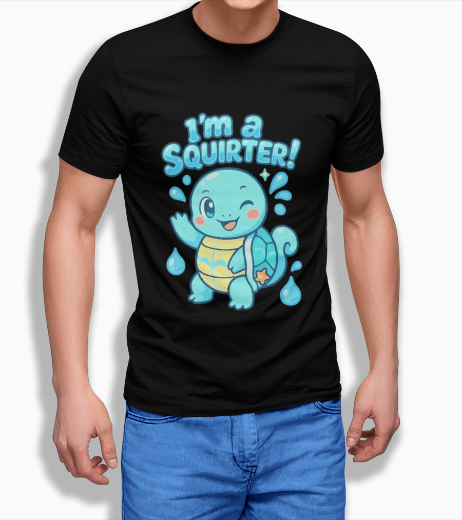 I'm A Squirter Squirtle Pokémon Winking Cute Water Droplets T-Shirt