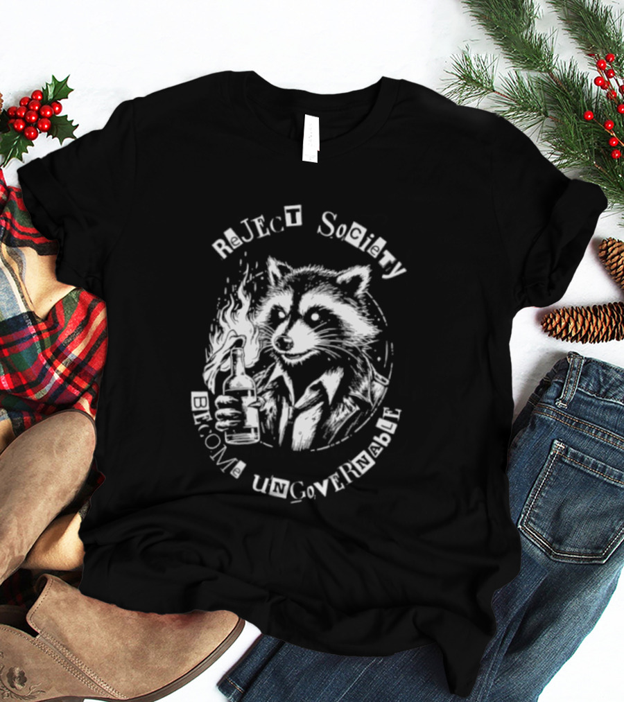 Reject Society Become Ungovernable Raccoon Holding Molotov Cocktail T-Shirt