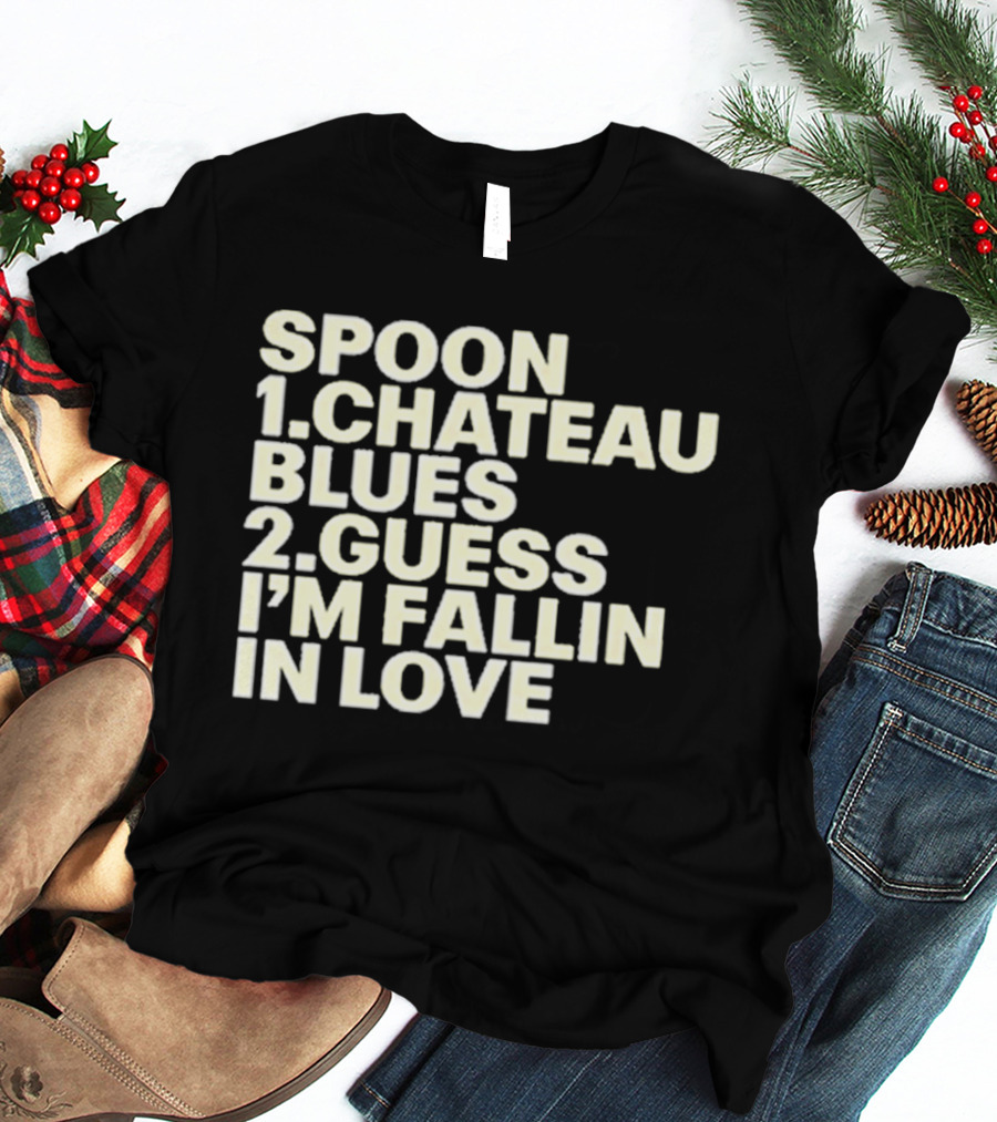 Spoon Chateau Blues Guess I'm Fallin In Love T-Shirt