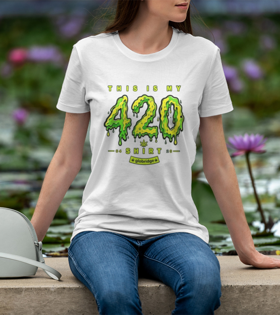 This Is My 420 Globridge 04 20 T-Shirt