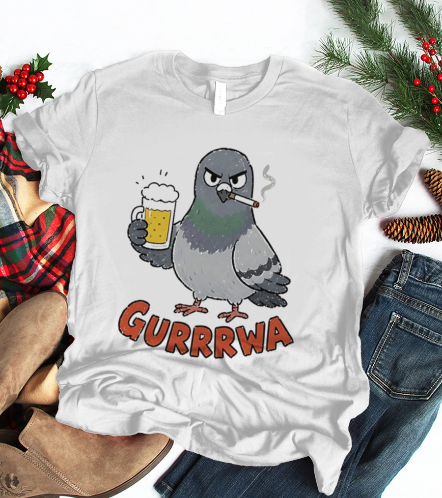 Gurrrwa Pigeon Holding Beer And Cigarette T-Shirt