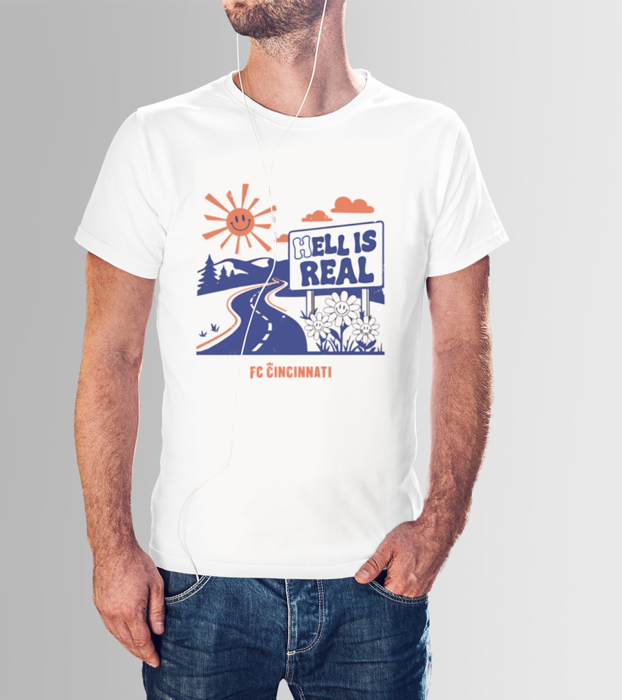 Smiling Sun Hell Is Real FC Cincinnati Road And Flowers T-Shirt