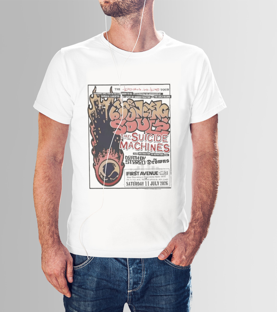 The Bouncing Souls The Suicide Machines Death By Stereo The Drowns First Avenue Tour Minneapolis 13 July 2019 T-Shirt