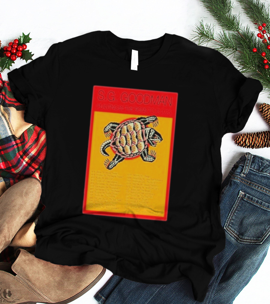 S.G. Goodman Planting By The Signs Tour 2025 Turtle Artwork And Tour Dates T-Shirt