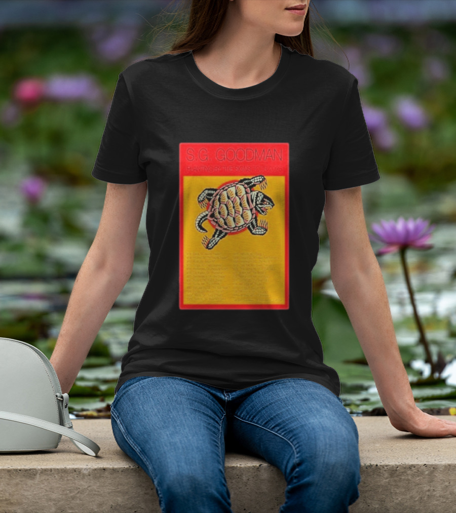 S.G. Goodman Planting By The Signs Tour 2025 Turtle Artwork And Tour Dates T-Shirt