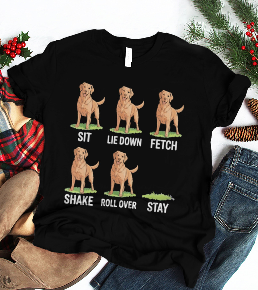 Sit Lie Down Fetch Shake Roll Over Stay Golden Retriever T-Shirt