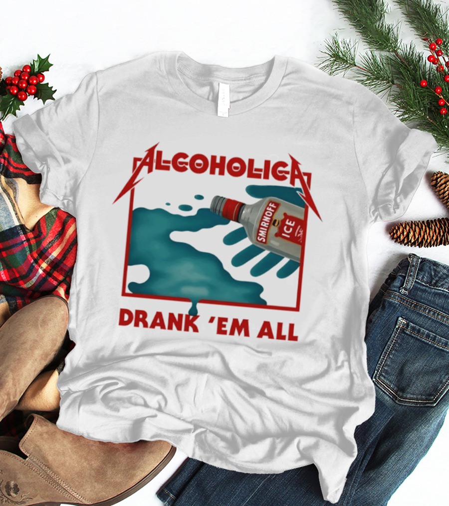 Alcoholica Drank 'Em All Smirnoff Ice Rock Band T-Shirt