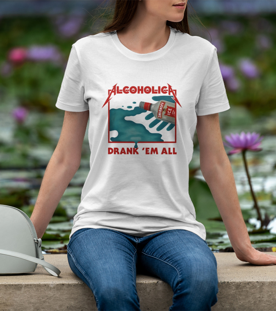 Alcoholica Drank 'Em All Smirnoff Ice Rock Band T-Shirt