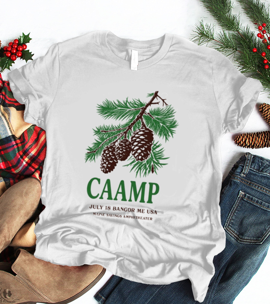 Caamp July 18 Bangor Maine USA Maine Savings Ampitheater Pinecones T-Shirt