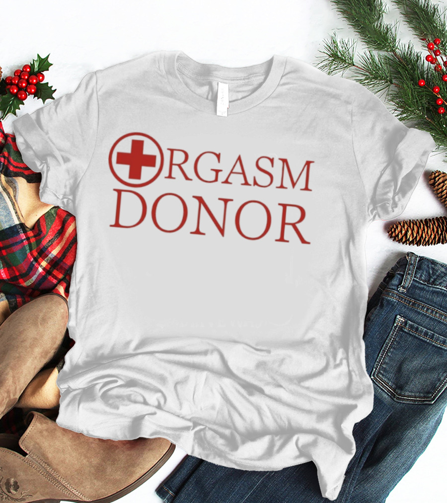 Orgasm Donor Humor Adult Red Cross T-Shirt