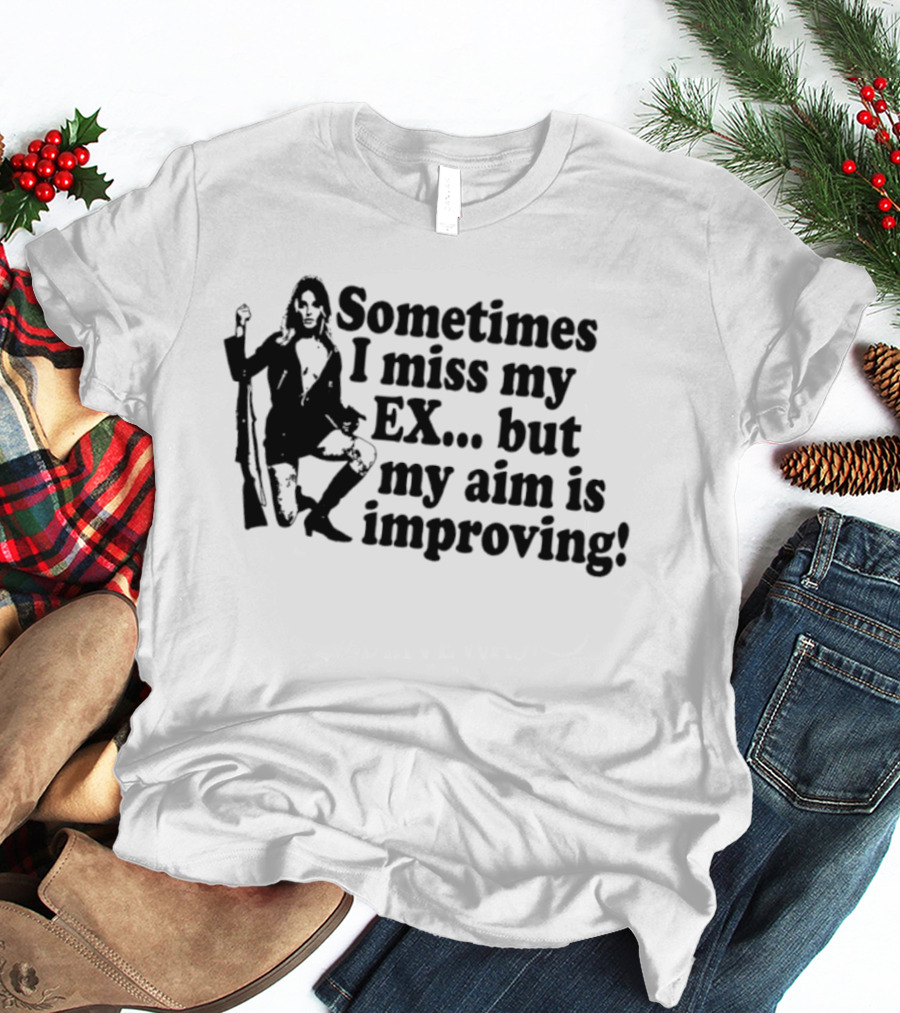 Sometimes I Miss My Ex But My Aim Is Improving Funny Sniper Girl T-Shirt