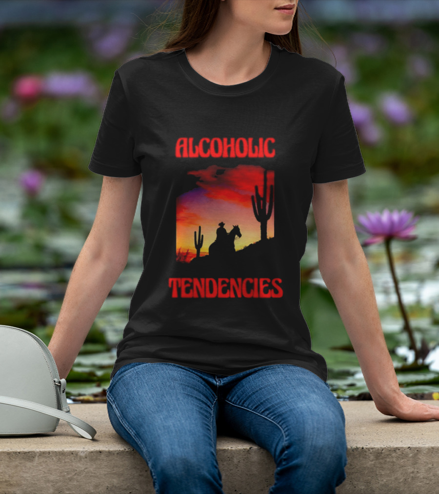 Alcoholic Tendencies Cowboy Desert Sunset Cactus Scene T-Shirt